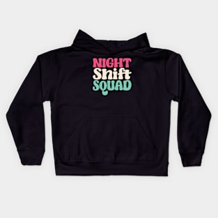 Night Shift Squad - Gift for  night shift workers Kids Hoodie